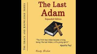 Chapter 14: The Next Life (The Last Adam)