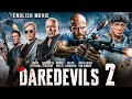 Jason Statham Stallone Scott Adkins Van Damme Jet Li In THE DAREDEVILS 2 Hollywood Action Movie 