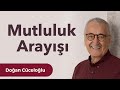 Mutluluk Arayışı