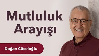 Mutluluk Arayışı