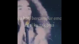 Story wa || SLANK 'Ku Tak Bisa'