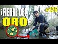 ¡LA FIEBRE DEL ORO en el río! - GOLD RUSH en la vida real, oro con batea - Detección Metálica 126