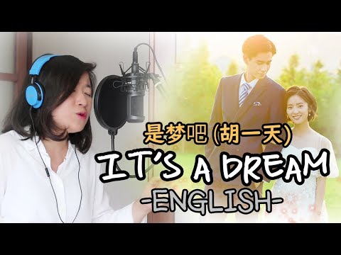 [ENGLISH] IT&amp;#39;S A DREAM 是梦吧-HU YI TIAN 胡一天 (A LOVE <strong>SO</strong> BEAUTIFUL <strong>OST</strong>) by Marianne Topacio