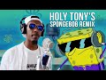 Holy Tony  - #SpongebobChaseFreestyle