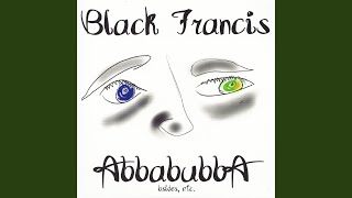 Miniatura de vídeo de "Black Francis - Polly's Into Me"