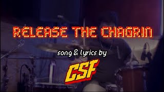 Chicken Shit Flower - Release The Chagrin (Official Lyrics Video)