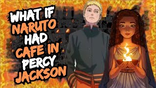 What If Naruto Was In Percy Jackson [Part 2] [No Pairing]