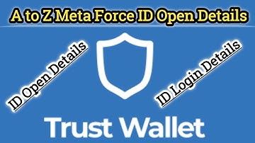 Meta Force ID Login Details in Trust Wallet by Monuj Kumar Dutta.