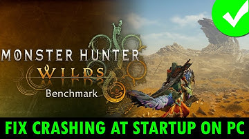 Fix Monster Hunter Wilds Benchmark Tool Crashing/Crashes at Startup Error on PC