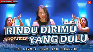 DJ FUNKOT RINDU DIRIMU YANG DULU [VALDY NYONK] NEW FUNKOT VIRAL 2024  ||  BY DJ AWFA KEY