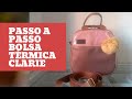 Passo a Passo Fácil: Bolsa Térmica Clarie . E ainda aprenda a aplicar Vivo!