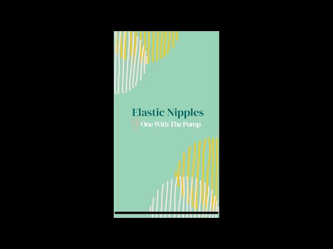 What are Elastic Nipples?