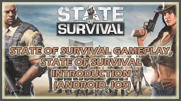 State of Survival Gameplay, State of Survival Intro Part 1 (Android, IOS)