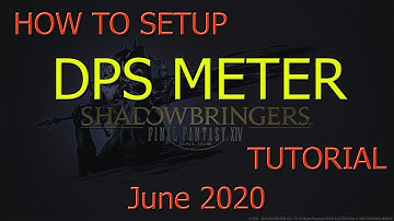 How to setup DPS Meter for FFXIV (Final Fantasy XIV) FF14 Tutorial | June 2020 Edition
