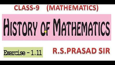 Class 9 maths history of mathematics exercise 1.11