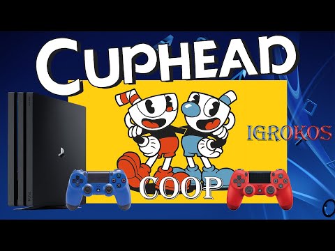 CUPHEAD PS4  НА ДВОИХ  / КООПЕРАТИВ НА ОДНОМ ЭКРАНЕ PS4