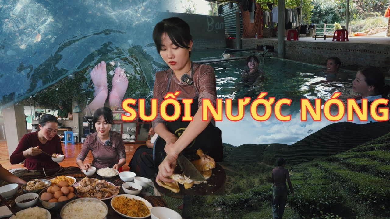 Pơ vlog | Đưa Bố Mẹ đi tắm suối nước nóng ăn gà bản đặc sản người thái 