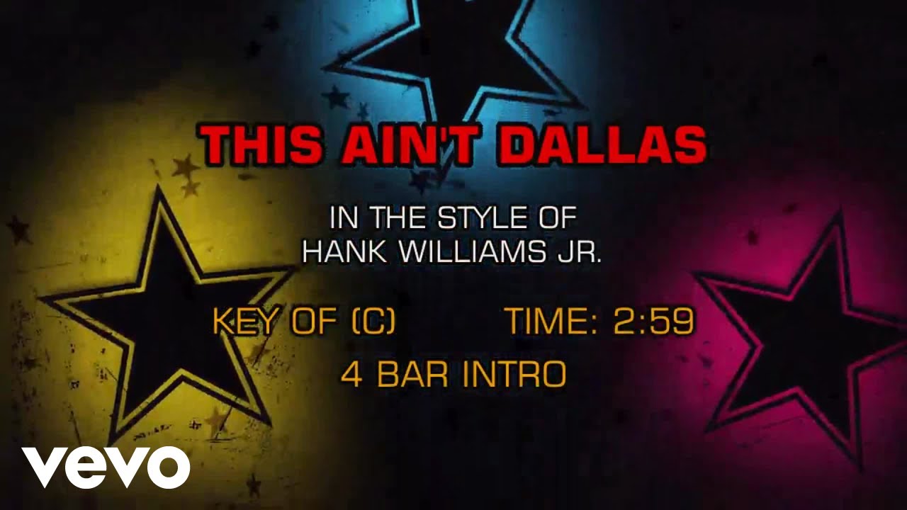 Hank Williams Jr. - This Ain't Dallas (Karaoke) Hank Williams Jr. - This Ain't Dallas (Karaoke)