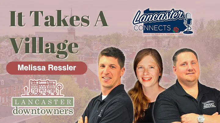 It Takes a Village! With Melissa Ressler Of Lancas...