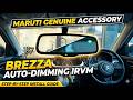 Upgrade Your Brezza!🔥 Maruti Genuine Auto Dimming IRVM Installation 🌃| Rishabh Sharma