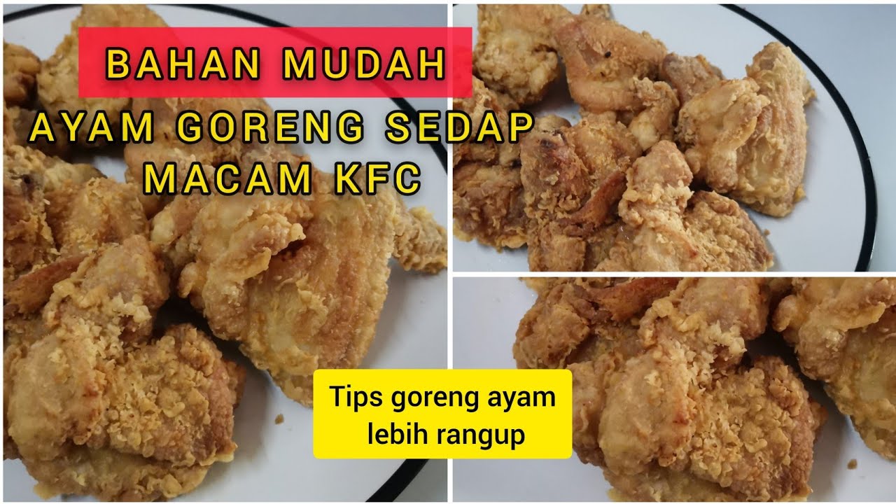 Cara Goreng Ayam Kfc Tepung Bestari Tips Ayam Lebih Rangup Youtube