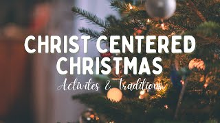 Ideas for Creating a Christ Centered Christmas