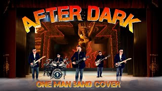 After Dark - Tito &amp; Tarantula - One Man Band Cover