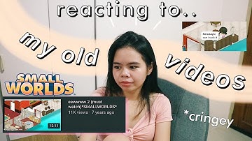 reacting to my old smallworlds videos !