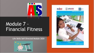 Module 7 -  FINANCIAL FITNESS LIFESKILLS 2020 (Session 1)