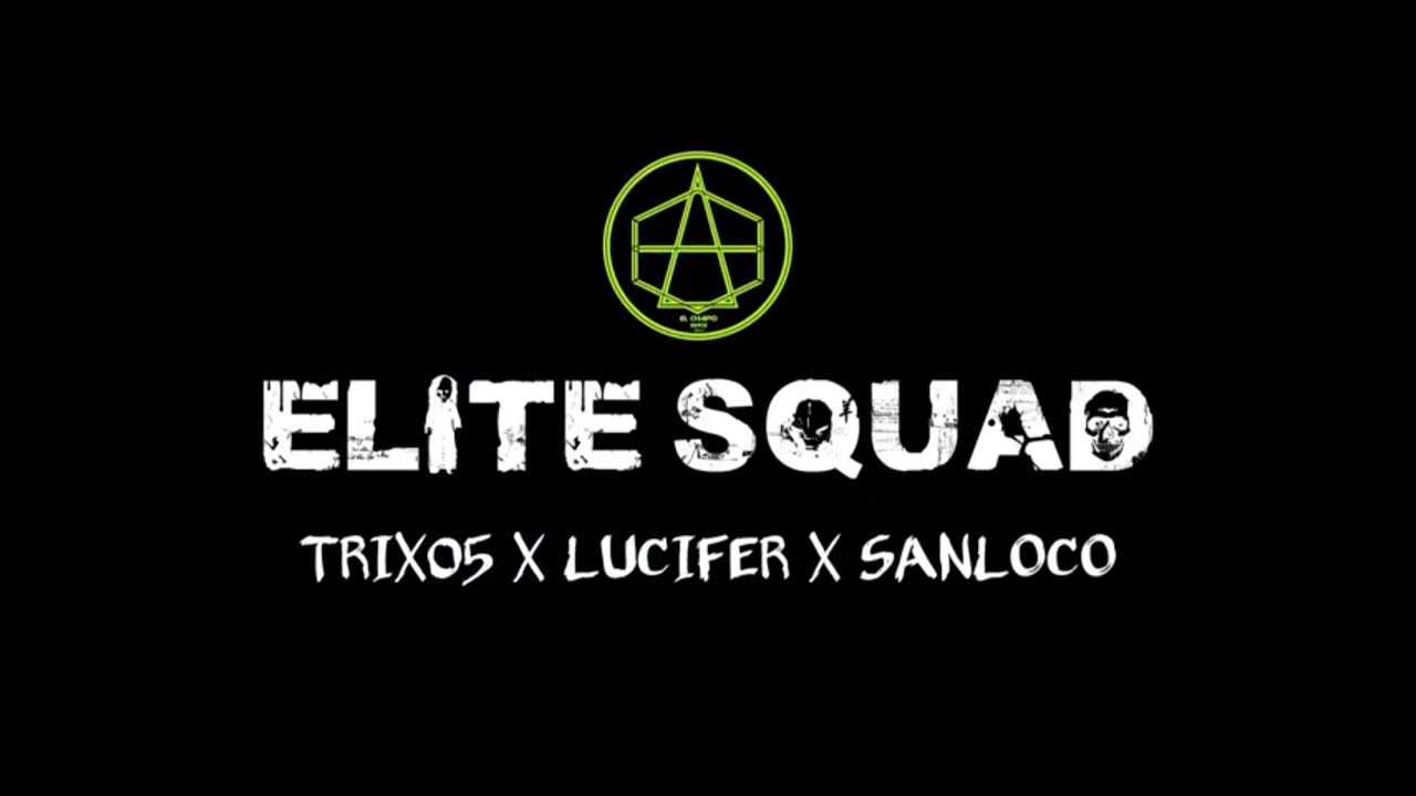 EL CHAPO CREW - ELITE SQUAD (OFFICIAL MUSIC VIDEO)