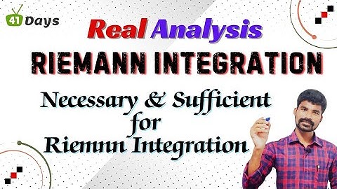 Real analysis || Riemann integration || Necessary and sufficient condition for integrability