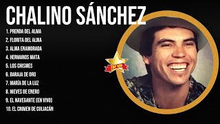 Chalino Sánchez Latin Songs Ever ~ The Very Best Songs Playlist Of All Time