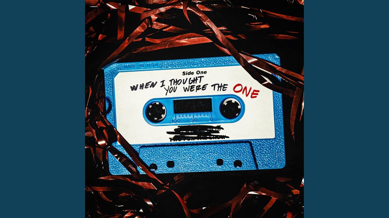 When I Thought You Were The One