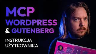 Już jest dostępny! Serwer MCP WordPress Gutenberg | Twórz strony internetowe z AI & FSE | Instrukcja