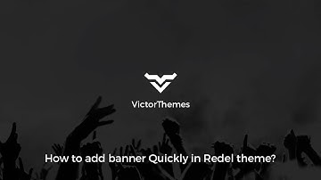 How to add banner quickly in Redel Theme