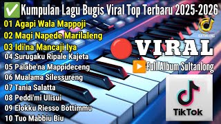 ✅KUMPULAN LAGU BUGIS VIRAL FYP TIKTOK TOP 2025-2026 [ Idi'na Mancaji Iya | Magi Napede Marilaleng ] 