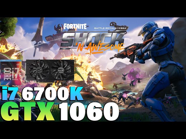 Fortnite - i7 6700K + GTX 1060 - YouTube