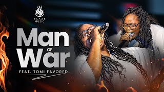 Man Of War (feat. Tomi Favored) (Live) | Blaze Music