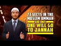 73 sects in the muslim ummah and only one will go to jannah  fariq zakir naik