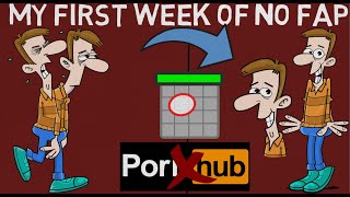 My First Week of No Fap
