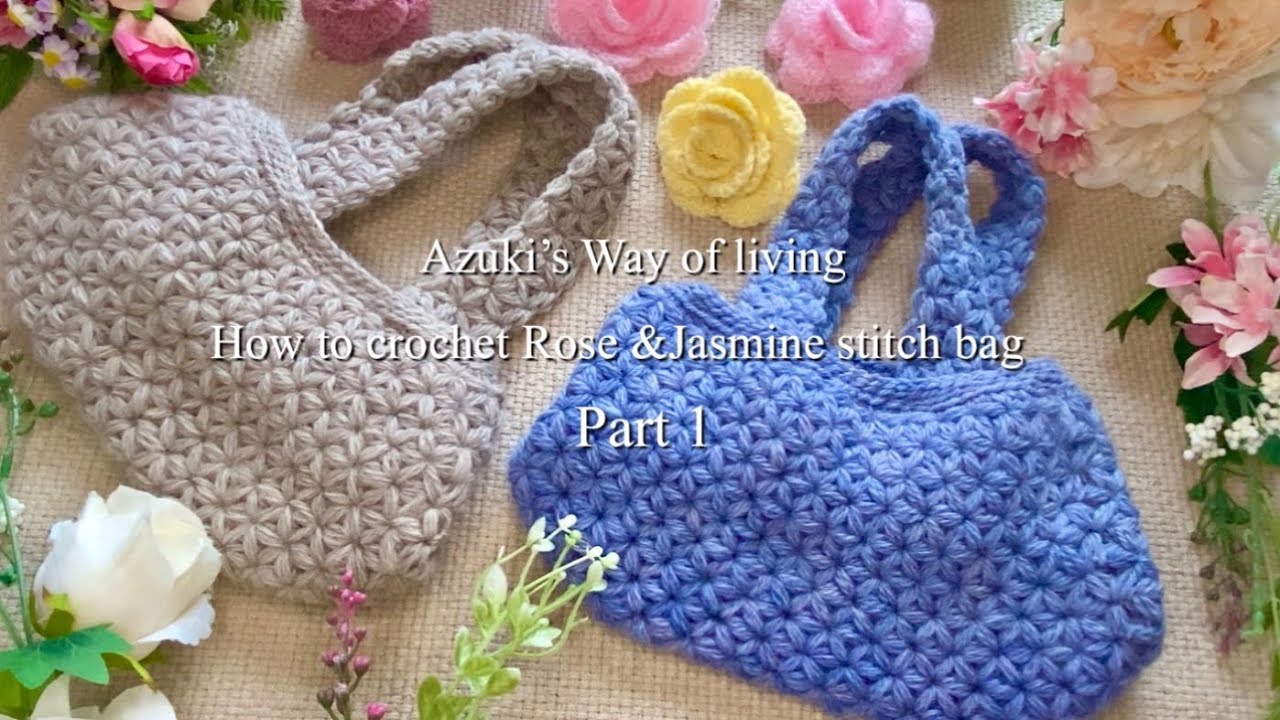 Rose and Jasmine Stitch Bag🌹 (Part 1) How to Crochet a Jasmine