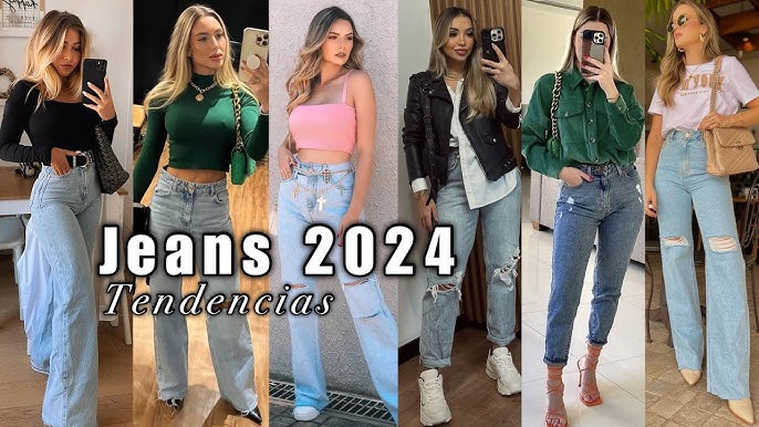 JEANS En Moda y Tendencia para 2024 Que te Harán Lucir Actual y Moderna 