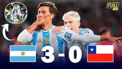 Argentina vs Chile 3 - 0 🔥 Highlights & All Goals 2024 HD