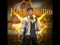JUST CHILLIN | Stream no. dont know