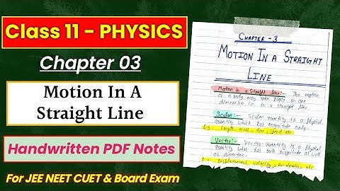 Chapter 3 || MOTION IN A STRAIGHT LINE || Physics || Class 11th || TOPPER