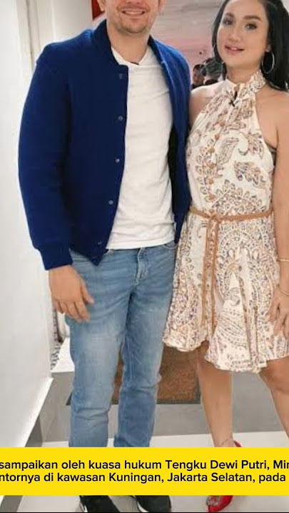 Tengku Dewi Putri Resmi Gugat Cerai Andrew Andika #tengkudewi #andrewandika #tengkudewiputri