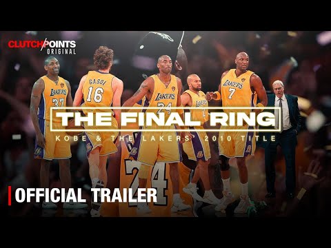 The Final Ring: Kobe & The Lakers' 2010 Title [Official Trailer] | ClutchPoints Original