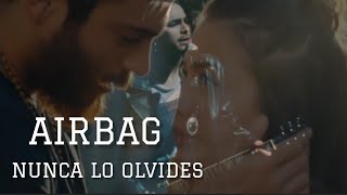 AIRBAG - NUNCA LO OLVIDES