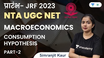 Macroeconomics | Consumption Hypothesis | NTA UGC NET | Simranjit Kaur