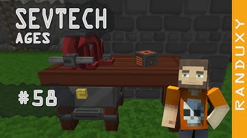 SevTech Ages: Minecraft - Ep.58 - Engineer’s WorkBench, Treated Wood / Kinetic Dynamo.